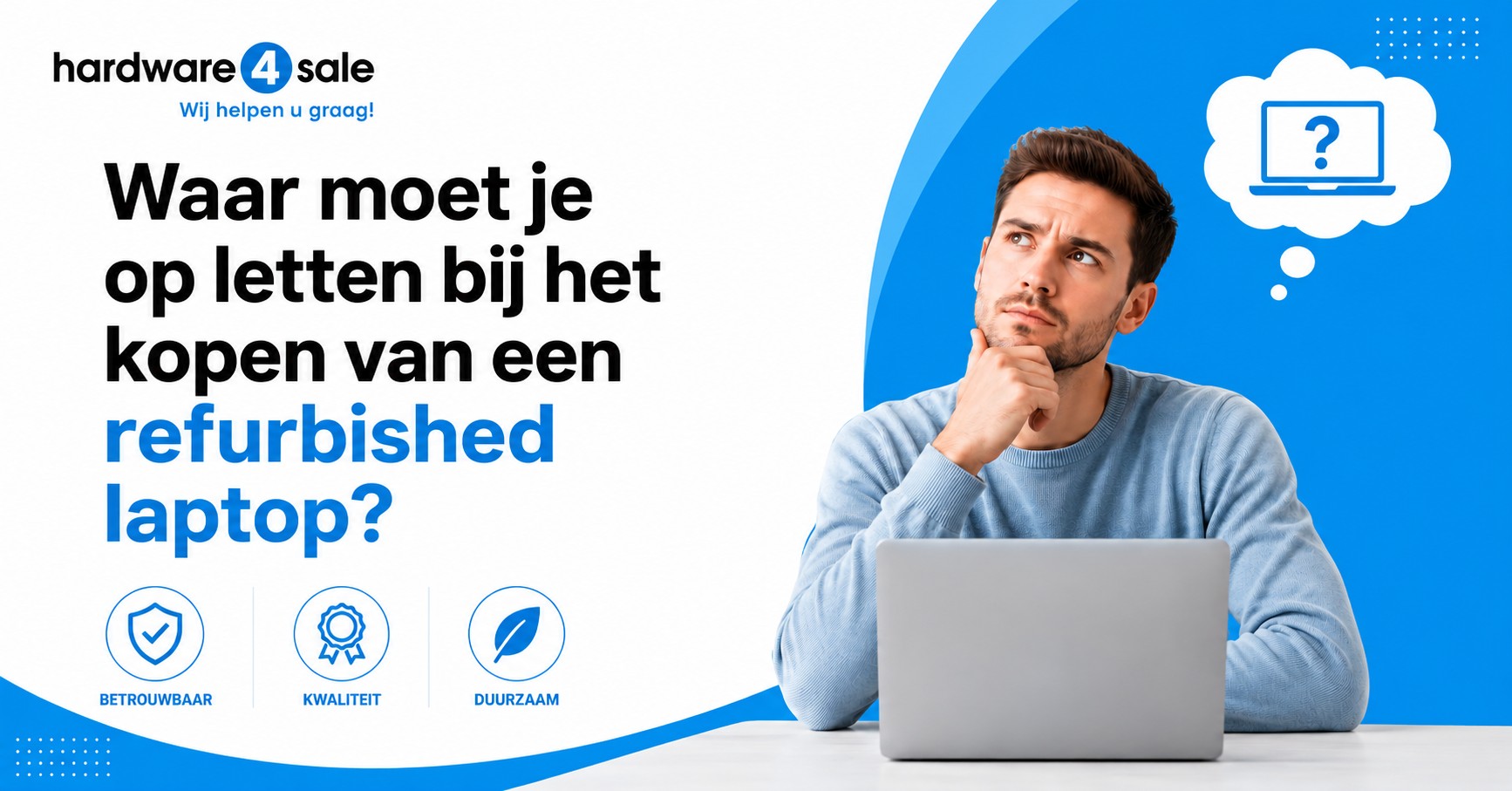Waar moet je op letten bij het kopen van een refurbished laptop of refurbished computer?